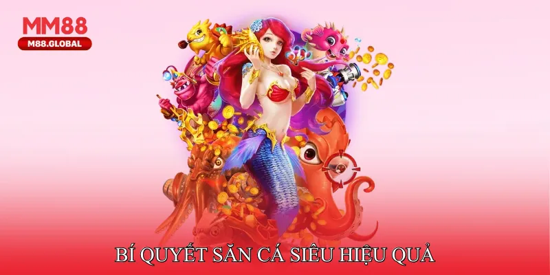 Bí quyết săn cá siêu hiệu quả