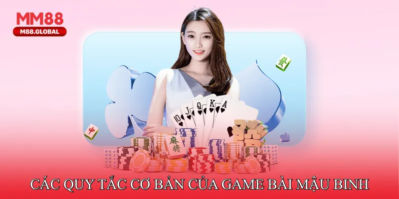 Các quy tắc cơ bản của game bài mậu binh