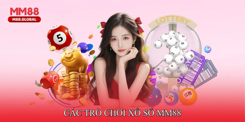 Các trò chơi xổ số MM88