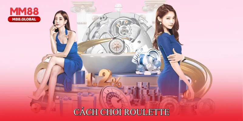 Cách chơi Roulette