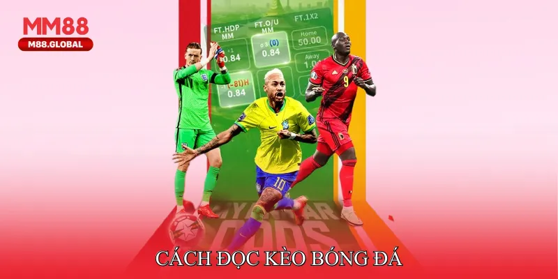 Cách đọc kèo bóng đá