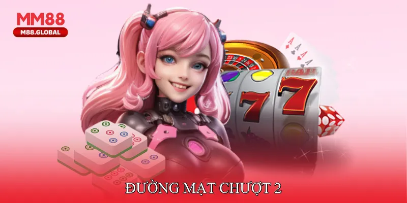 Đường Mạt Chượt 2