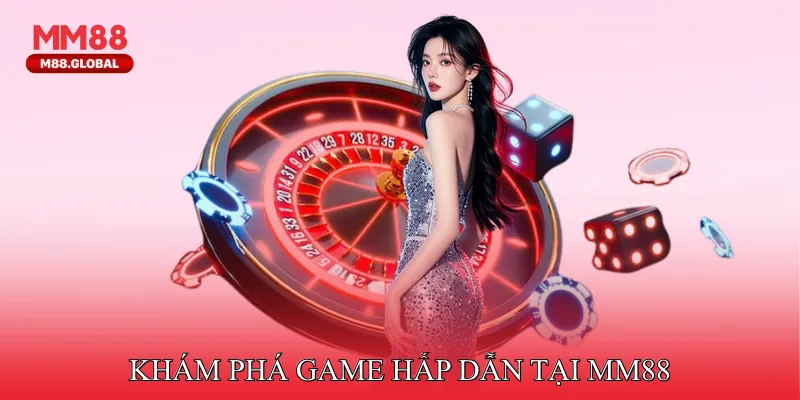Trang Chủ MM88 Khám phá game hấp dẫn tại MM88