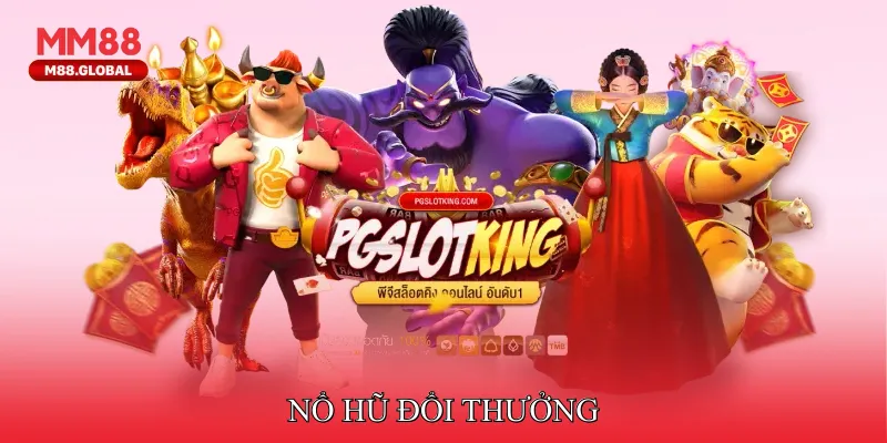 Nổ Hũ Đổi Thưởng