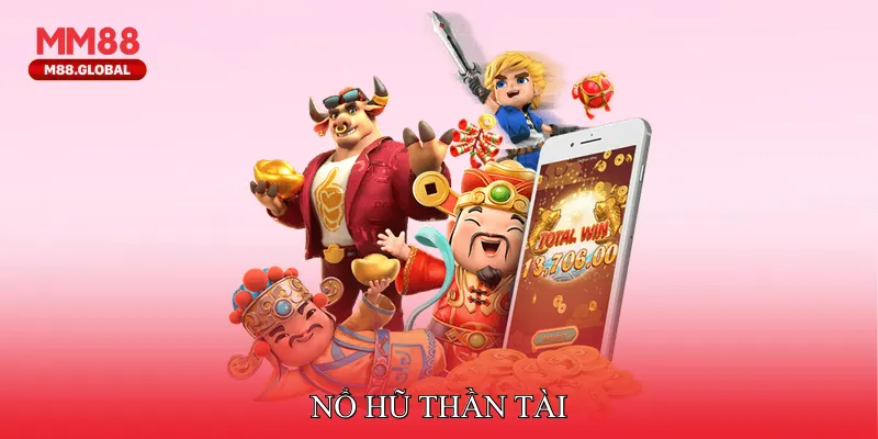 Nổ Hũ Thần Tài